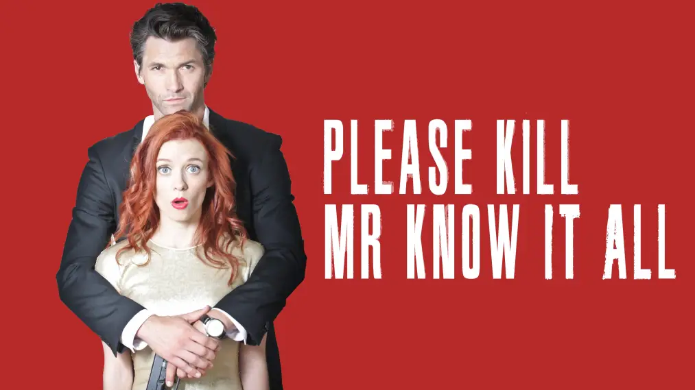 Phim Please Kill Mr. Know It All - Please Kill Mr. Know It All (2013)