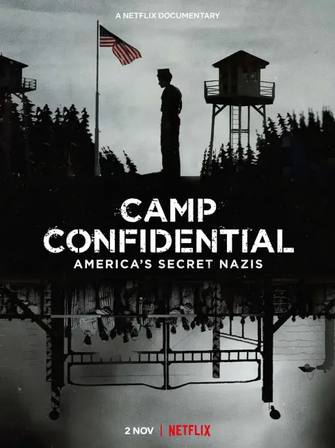 Phim P.O. BOX 1142: Tù nhân Đức Quốc xã ở Mỹ - Camp Confidential: America's Secret Nazis (2021)