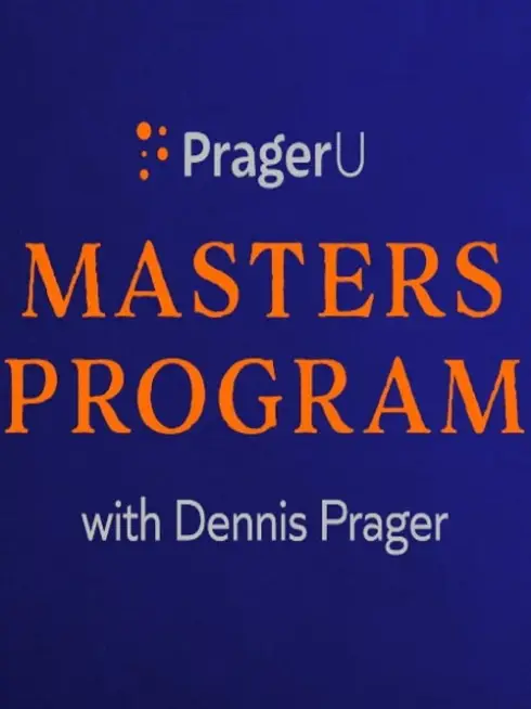 PragerU Master’s Program with Dennis Prager