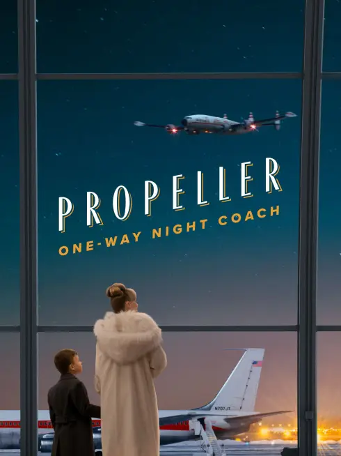  Propeller One-Way Night Coach (2026)