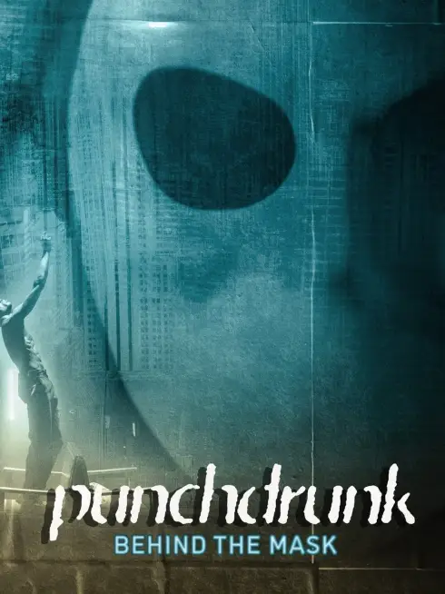  Punchdrunk: Behind the Mask (2023)