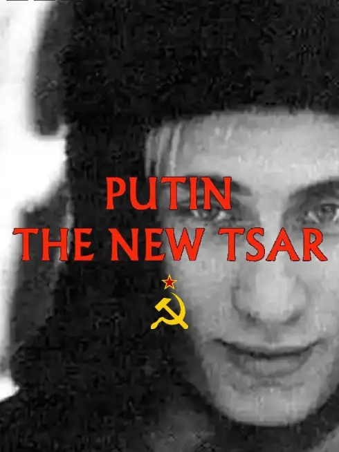 Putin: The New Tsar