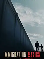Phim Quốc gia nhập cư - Immigration Nation (2020)