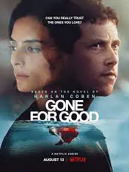 Phim Ra Đi Mãi Mãi - Gone for Good (2021)