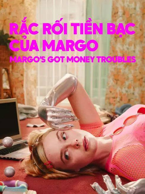 Rắc Rối Tiền Bạc Của Margo