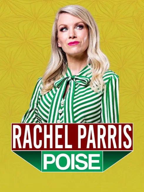  Rachel Parris: Poise (2024)