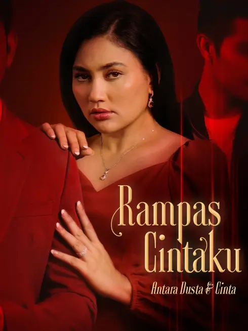 Phim Rampas Cintaku (Phần 1) - Rampas Cintaku (Season 1) (2022)
