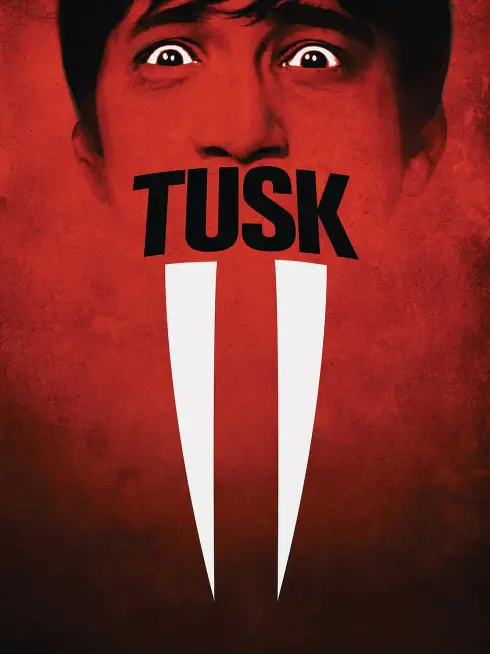 Phim Răng Nanh - Tusk (2014)