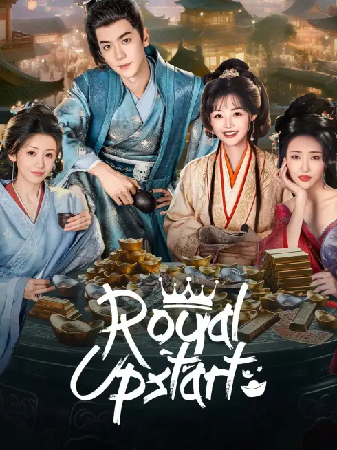 Phim Rể Hiền - Royal Upstart (2025)
