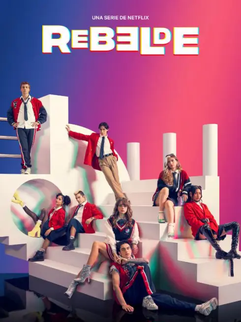 Phim Rebelde: Tuổi trẻ nổi loạn - Rebelde (2022)