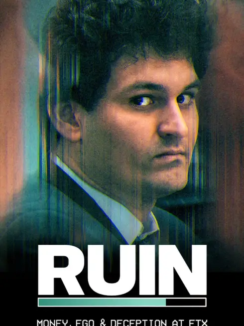 RUIN: Money, Ego and Deception at FTX (2023)