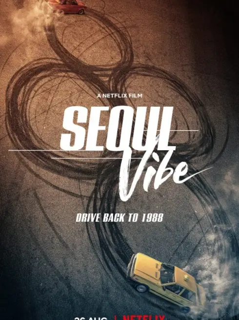 Phim Rượt Đuổi Seoul - Seoul Vibe (2022)