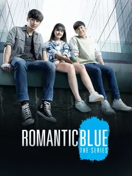 Phim Sắc Xanh Lãng Mạn - Romantic Blues The Series (2020)
