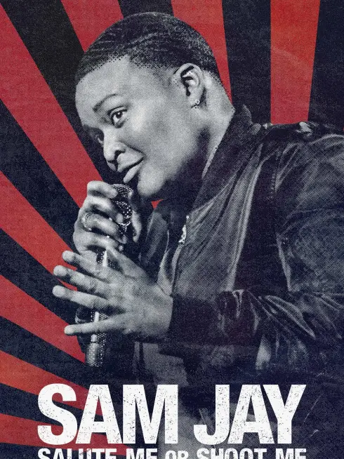 Phim Sam Jay: Giơ Tay Chào Hoặc Bắn Tôi - Sam Jay: Salute Me or Shoot Me (2023)