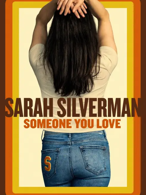 Phim Sarah Silverman: Người Bạn Yêu Thương - Sarah Silverman: Someone You Love (2023)