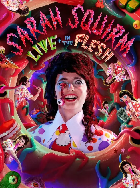 Sarah Squirm: Live + in the Flesh