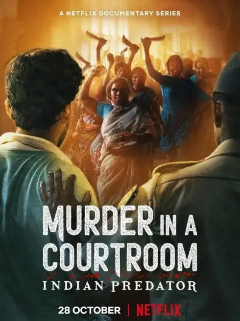 Phim Sát nhân Ấn Độ: Án mạng trong phòng xử án - Indian Predator: Murder in a Courtroom (2022)