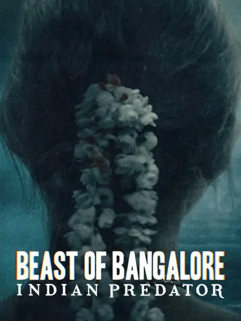 Sát nhân Ấn Độ: Dã thú Bangalore