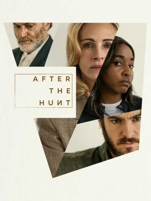 Phim Sau Cuộc Săn Lùng - After the Hunt (2025)