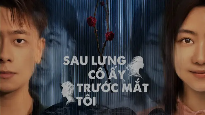 Sau Lưng Cô Ấy, Trước Mắt Tôi
