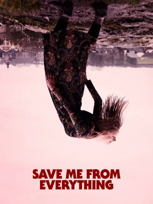 Save Me from Everything