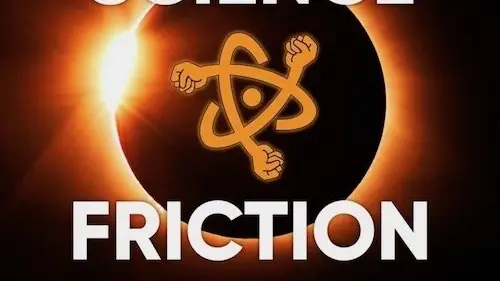 Science Friction