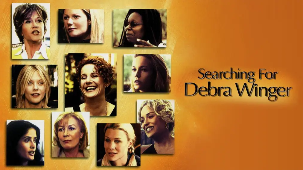Phim Searching for Debra Winger - Searching for Debra Winger (2002)