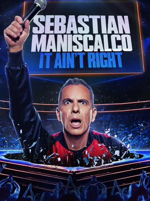Sebastian Maniscalco: It Ain't Right