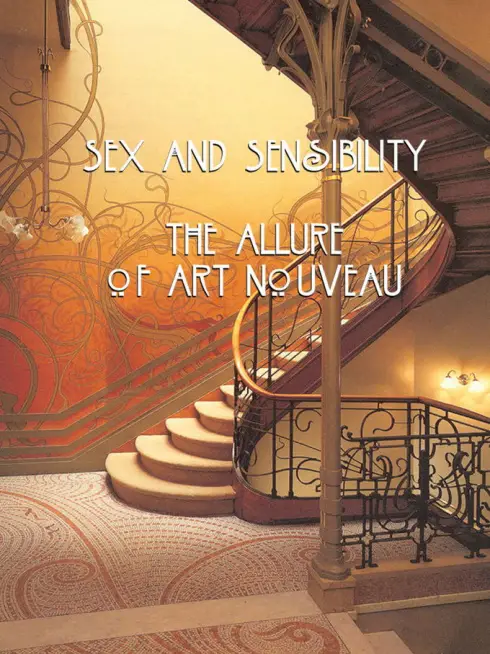 Sex and Sensibility: The Allure of Art Nouveau