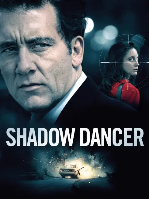 Phim Shadow Dancer - Shadow Dancer (2012)