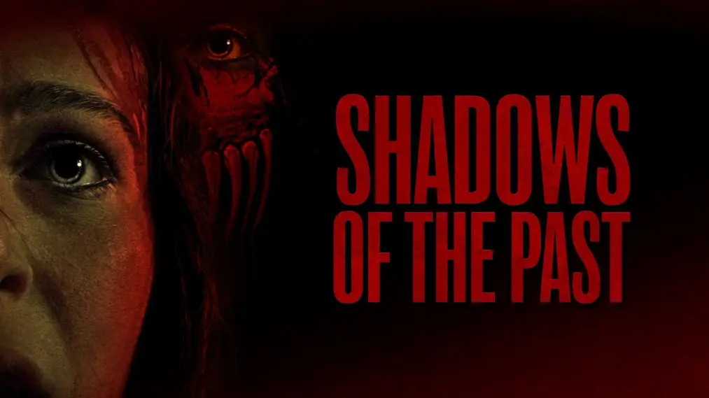 Phim Shadows Of The Past - Shadows Of The Past (2025)