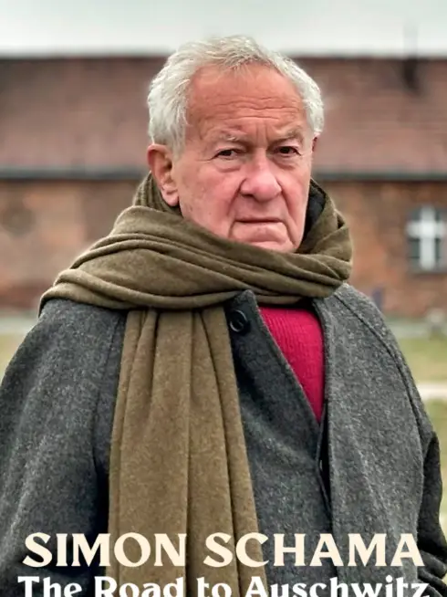  Simon Schama: The Road to Auschwitz (2025)