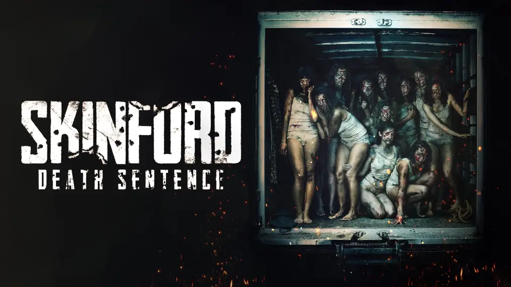 Phim Skinford: Death Sentence - Skinford: Death Sentence (2017)