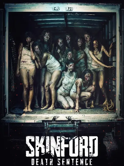  Skinford: Death Sentence (2017)