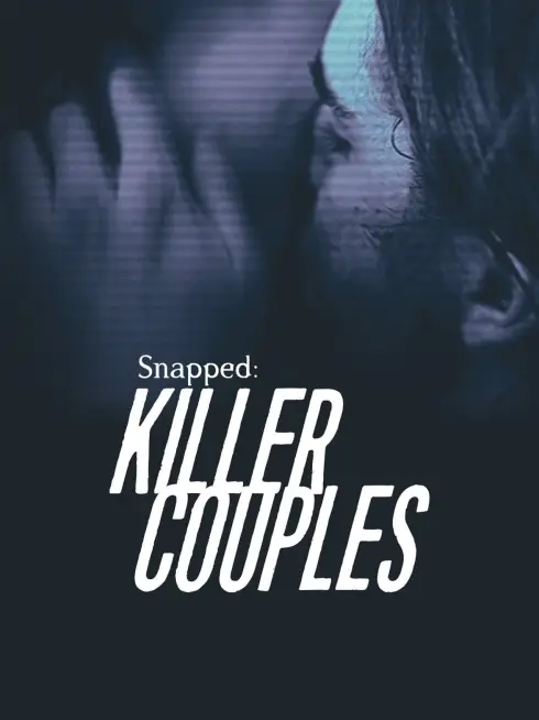  Snapped: Killer Couples (2013)