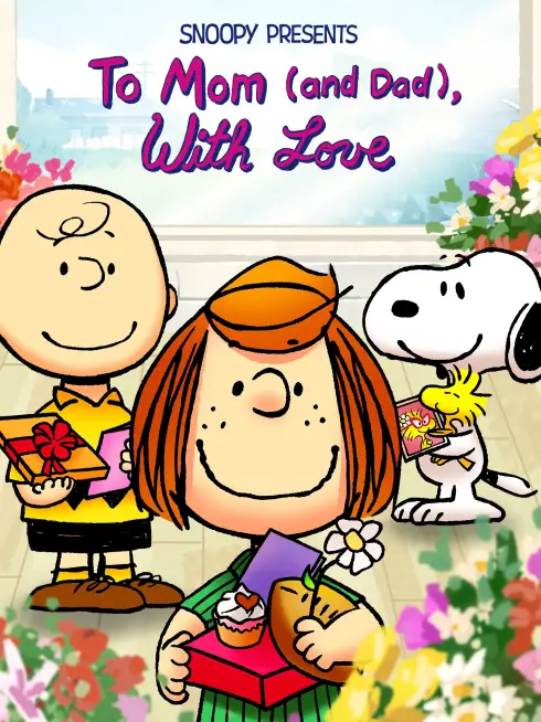 Phim Snoopy Giới Thiệu: Gửi Lời Mến Yêu Đến Mẹ (Và Bố) - Snoopy Presents: To Mom (and Dad), With Love (2022)