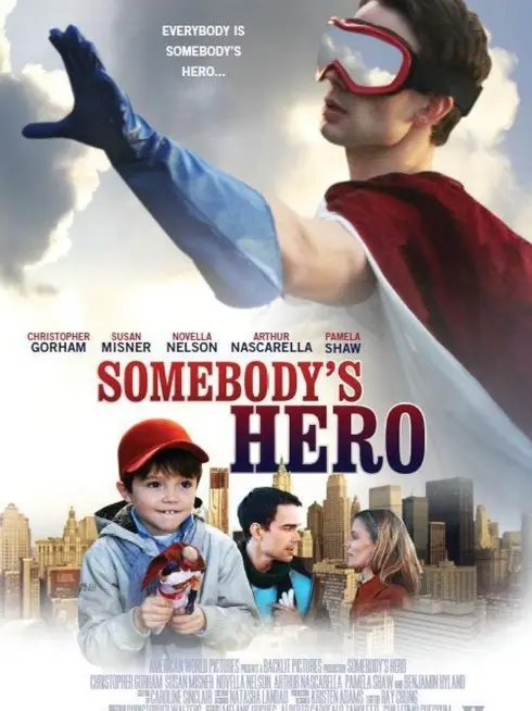  Somebody's Hero (2012)