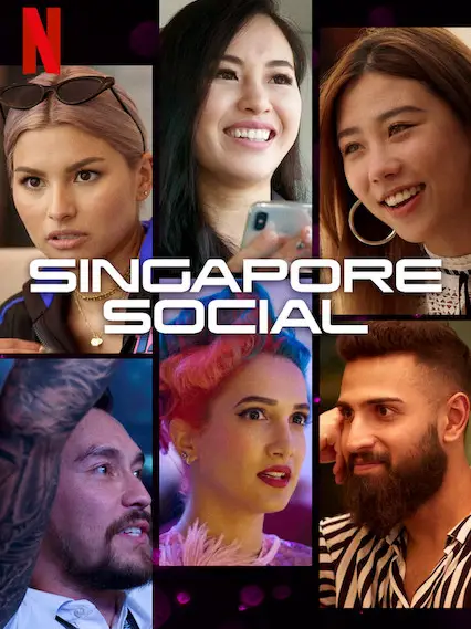 Phim Sống với Singapore - Singapore Social (2019)