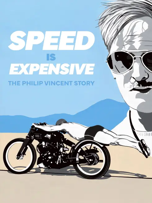  Speed Is Expensive: The Philip Vincent Story (2022)