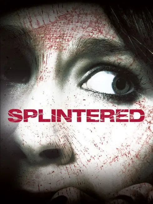  Splintered (2010)