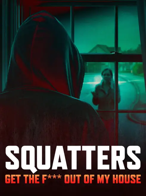  Squatters: Get the F*** Out of My House (2026)