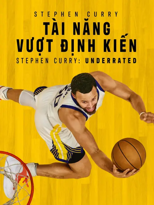 Phim Stephen Curry: Tài Năng Vượt Định Kiến - Stephen Curry: Underrated (2023)