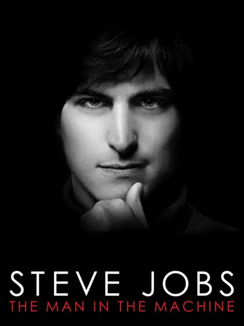 Phim Steve Jobs: Người Đàn Ông Cứng Nhắc - Steve Jobs: The Man in the Machine (2015)