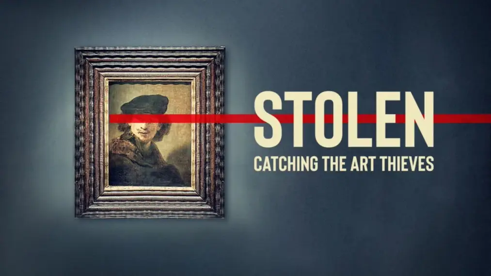 Phim Stolen: Catching the Art Thieves - Stolen: Catching the Art Thieves (2022)