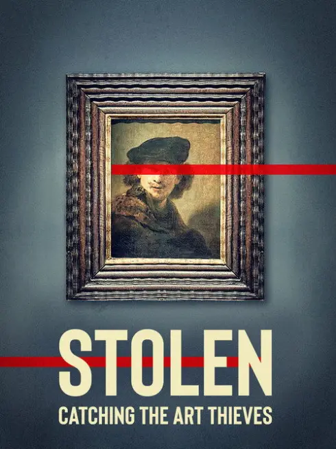  Stolen: Catching the Art Thieves (2022)