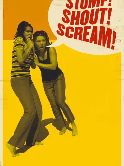  Stomp! Shout! Scream! (2005)