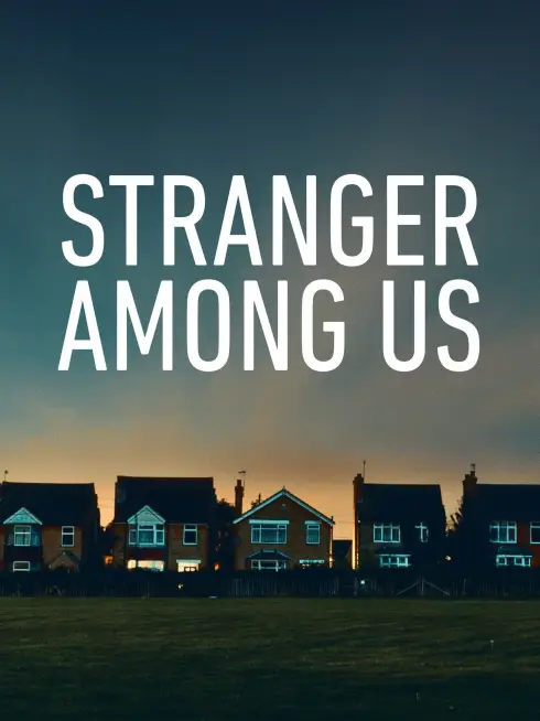 Stranger Among Us