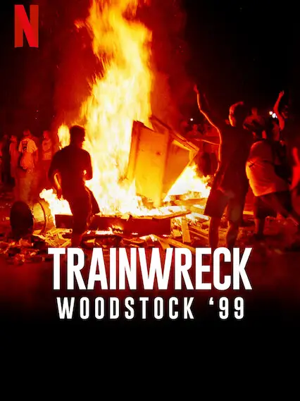 Phim Sự kiện thảm họa: Woodstock 99 - Trainwreck: Woodstock '99 (2022)