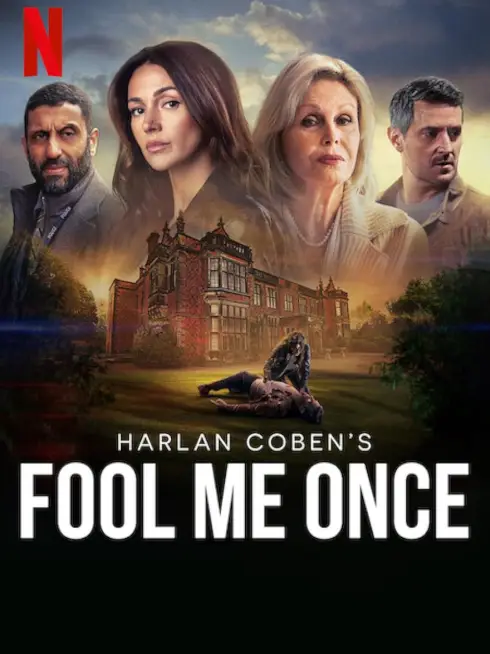 Phim Sự lừa dối cuối cùng - Fool Me Once (2024)