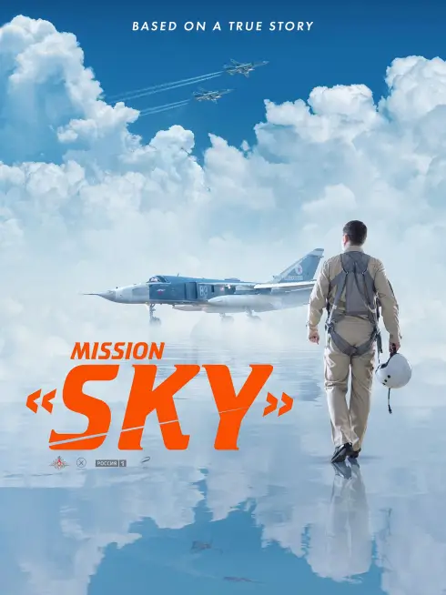 Phim Sứ Mệnh Bầu Trời - Mission Sky (Nebo) (2021)